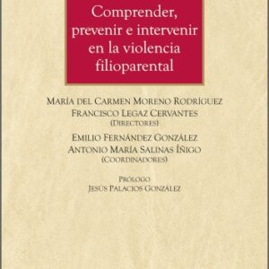 COMPRENDER, PREVENIR E INTERVENIR EN LA VIOLENCIA FILOPARENTAL