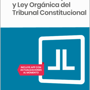 CONSTITUCIÓN ESPAÑOLA Y LEY ORGÁNICA TRIBUNAL CONSTITUCIONAL. (Códigos Básicos – Lefebvre)