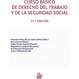 CURSO BÁSICO DE DERECHO DEL TRABAJO Y DE LA SEGURIDAD SOCIAL