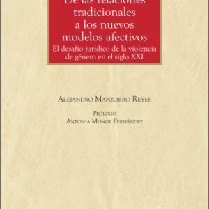DE LAS RELACIONES TRADICIONALES A NUEVOS MODELOS AFECTIVOS