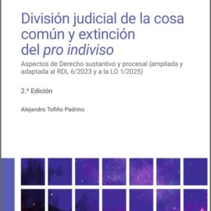 DIVISIÓN JUDICIAL DE LA COSA COMÚN DEL PRO INDIVISO