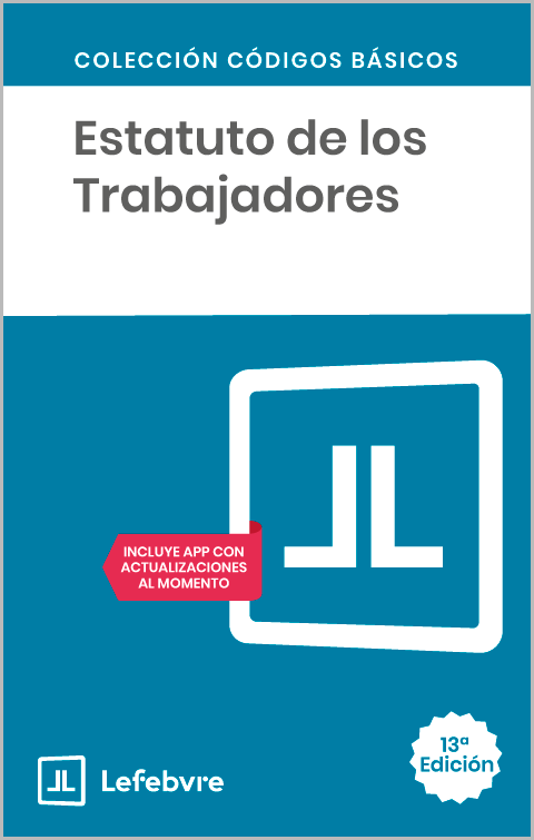 ESTATUTO DE LOS TRABAJADORES. (Códigos Básicos – Lefebvre)