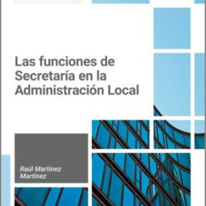 LAS FUNCIONES DE SECRETARÍA EN LA ADMINISTRACIÓN LOCAL