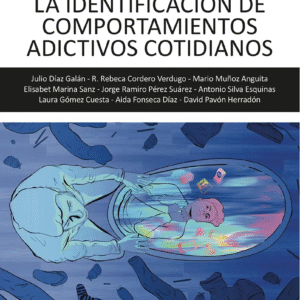 GUÍA PARA LA IDENTIFICACIÓN DE COMPORTAMIENTOS ADICTIVOS COTIDIANOS.
