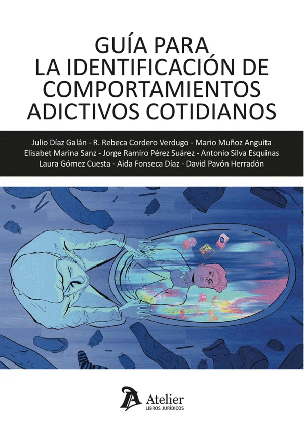 GUÍA PARA LA IDENTIFICACIÓN DE COMPORTAMIENTOS ADICTIVOS COTIDIANOS.