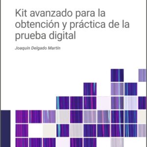 KIT AVANZADO PARA OBTENCIÓN Y PRÁCTICA DE LA PRUEBA DIGITAL
