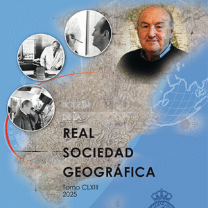 BOLETÍN DE LA REAL SOCIEDAD GEOGRÁFICA. TOMO CLXIII 2025