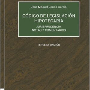 CÓDIGO DE LEGISALCIÓN HIPOTECARIA, INMOBILIARIA Y DEL REGISTRO MERCANTIL.