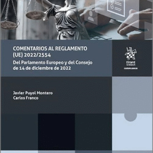 COMENTARIOS AL REGLAMENTO (UE) 2022/2554 DEL PARLAMENTO EUROPEO Y DEL CONSEJO DE 14 DE DICIEMBRE DE 2022.