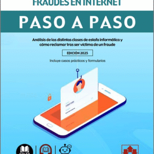 CÓMO DEFENDERTE DE LOS FRAUDES EN INTERNET PASO A PASO.