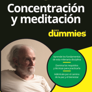 CONCENTRACION Y MEDITACION PARA DUMMIES