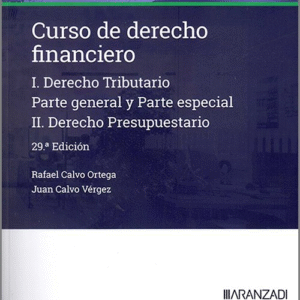 CURSO DE DERECHO FINANCIERO. I.- DERECHO TRIBUTARIO.
