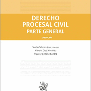 DERECHO PROCESAL CIVIL. Parte General.