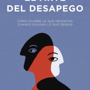 EL ARTE DEL DESAPEGO