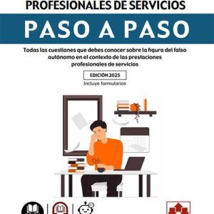 FALSO AUTÓNOMO EN LAS PRESTACIONES PROFESIONALES DE SERVICIOS PASO A PASO, EL