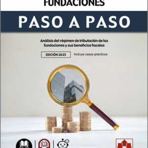 FISCALIDAD DE LAS FUNDACIONES PASO A PASO.