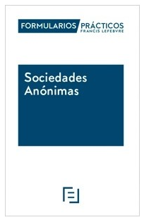 FORMULARIOS PRÁCTICOS SOCIEDADES ANÓNIMAS 2026