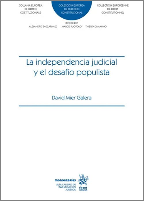INDEPENDENCIA JUDICIAL Y EL DESAFÍO POPULISTA, LA.