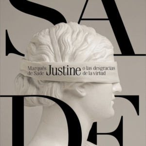 JUSTINE O LAS DESGRACIAS DE LA VIRTUD