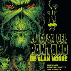 LA COSA DEL PANTANO DE ALAN MOORE 1