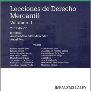 LECCIONES DE DERECHO MERCANTIL. Volumen II. Derecho de la contratación mercantil. Derecho de los valores. Derecho concursal. Derecho de la navegación.