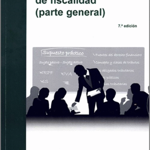 MANUAL PRÁCTICO DE FISCALIDAD. (PARTE GENERAL)