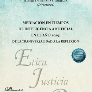 MEDIACIÓN EN TIEMPOS DE INTELIGENCIA ARTIFICIAL EN EL AÑO 2025: DE LA TRANSVERSALIDAD A LA REFLEXIÓN.