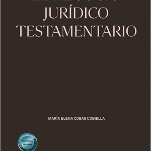 NEGOCIO JURÍDICO TESTAMENTARIO, EL.