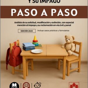 PENSIÓN DE ALIMENTOS Y SU IMPAGO PASO A PASO, LA.