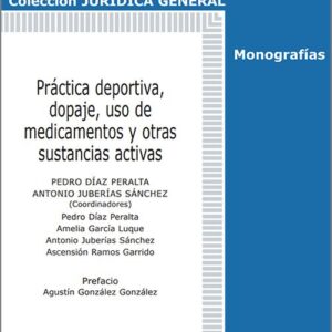 PRÁCTICA DEPORTIVA, DOPAJE, USO DE MEDICAMENTOS Y OTRAS SUSTANCIAS ACTIVAS.