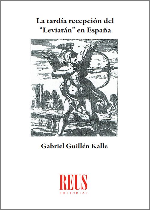 TARDÍA RECEPCIÓN DEL «LEVIATÁN» EN ESPAÑA, LA