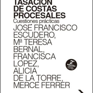 TASACIÓN DE COSTAS PROCESALES. Cuestiones prácticas