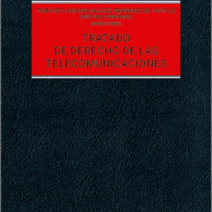 TRATADO DE DERECHO DE LAS TELECOMUNICACIONES.