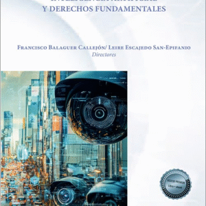 VIGILANCIA BIOMÉTRICA MASIVA, INTELIGENCIA ARTIFICIAL Y DERECHOS FUNDAMENTALES.