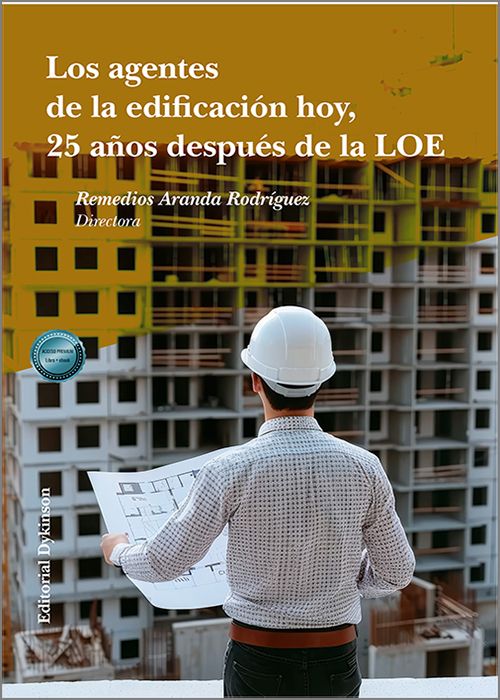 AGENTES DE LA EDIFICACIÓN HOY, 25 AÑOS DESPUÉS DE LA LOE.