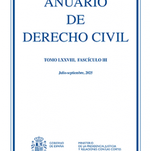 ANUARIO DE DERECHO CIVIL 2025, TOMO LXXVIII, FASCÍCULO III (JULIO-SEPTIEMBRE)