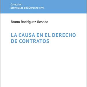 CAUSA EN EL DERECHO DE CONTRATOS, LA.