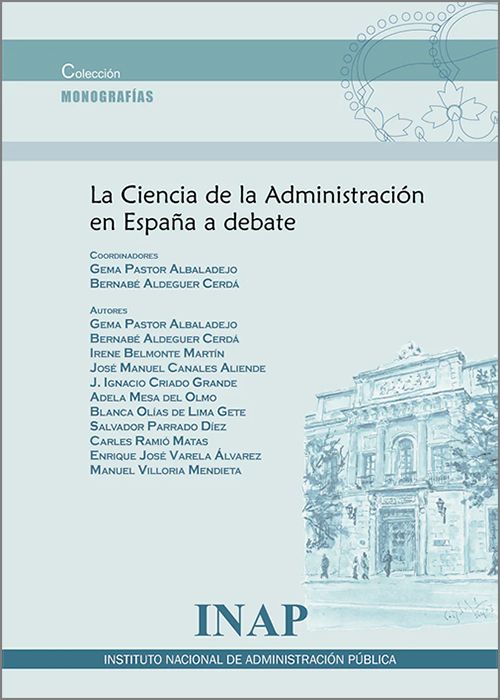 CIENCIA DE LA ADMINISTRACIÓN EN ESPAÑA A DEBATE.