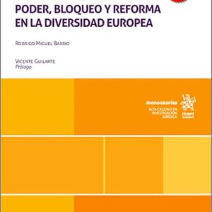 CONSEJO GENERAL DEL PODER JUDICIAL, EL: PODER, BLOQUEO Y REFORMA EN LA DIVERSIDAD EUROPEA.