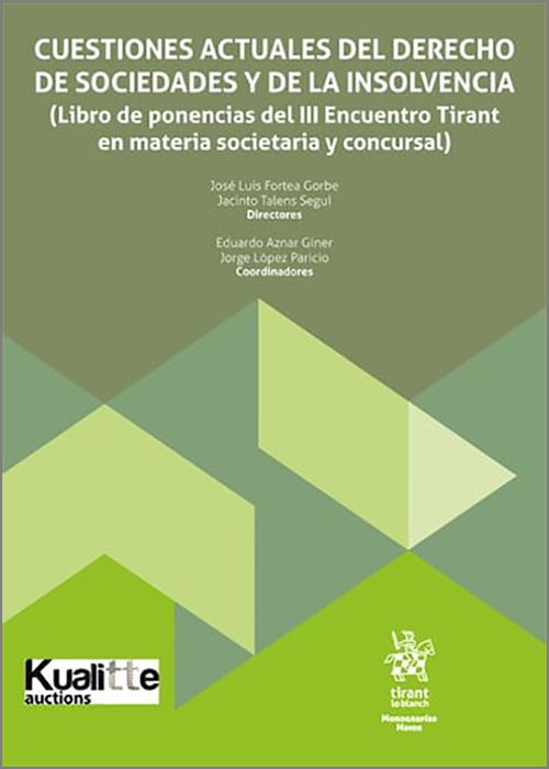 CUESTIONES ACTUALES DEL DERECHO DE SOCIEDADES Y DE LA INSOLVENCIA.