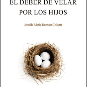 DEBER DE VELAR POR LOS HIJOS, EL.