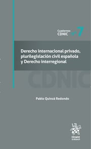 DERECHO INTERNACIONAL PRIVADO, PLURILEGISLACIÓN CIVIL ESPAÑOLA Y DERECHO INTERREGIONAL