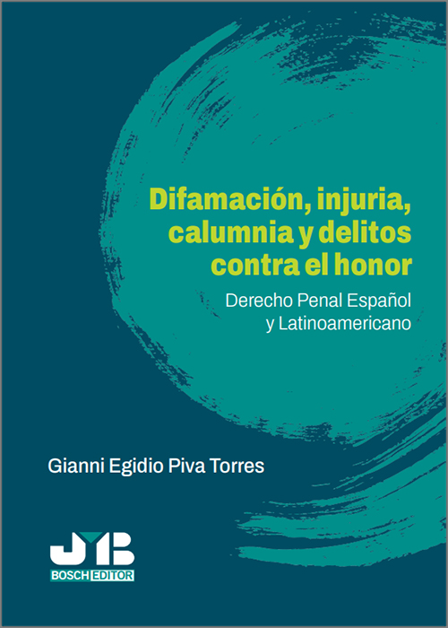DIFAMACIÓN, INJURIA, CALUMNIA Y DELITOS CONTRA EL HONOR.