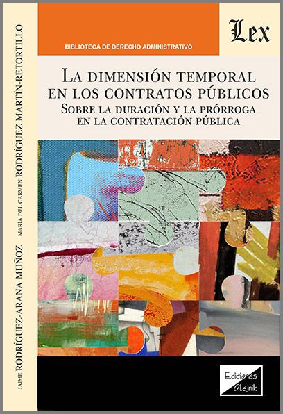 DIMENSIÓN TEMPORAL EN LOS CONTRATOS PÚBLICOS, LA.