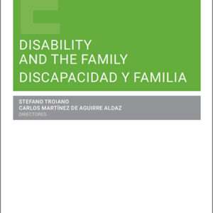 DISABILITY AND THE FAMILY. DISCAPACIDAD Y FAMILIA.