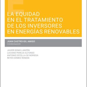 EQUIDAD EN EL TRATAMIENTO DE LOS INVERSORES EN ENERGÍAS RENOVABLES, LA.