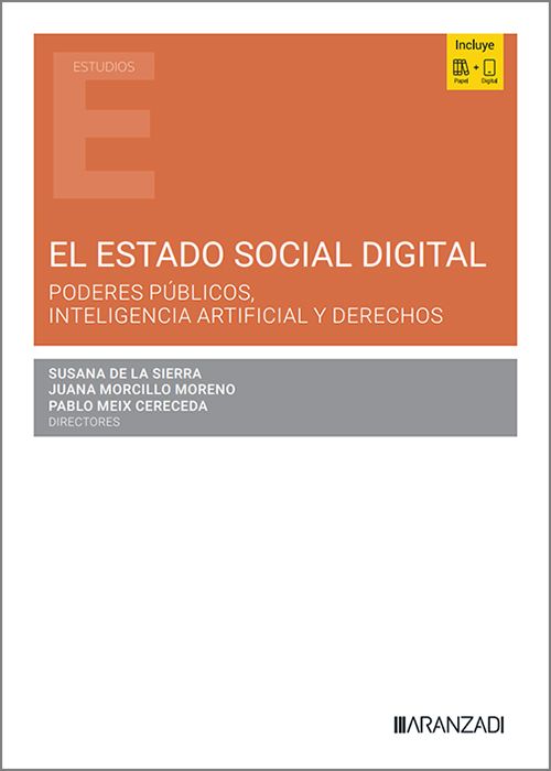 ESTADO SOCIAL DIGITAL, EL. Poderes públicos, inteligencia artificial y derechos.