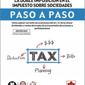 EXENCIONES PARA EVITAR LA DOBLE IMPOSICIÓN EN EL IMPUESTO SOBRE SOCIEDADES PASO A PASO.