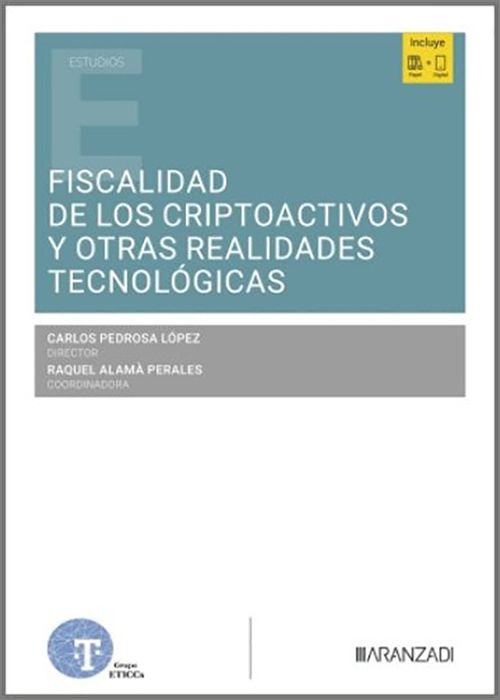 FISCALIDAD DE LOS CRIPTOACTIVOS Y OTRAS REALIDADES TECNOLÓGICAS.