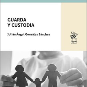 GUARDA Y CUSTODIA.